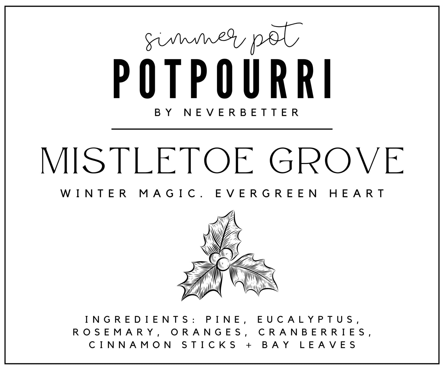 Mistletoe Grove Simmer Pot Potpourri