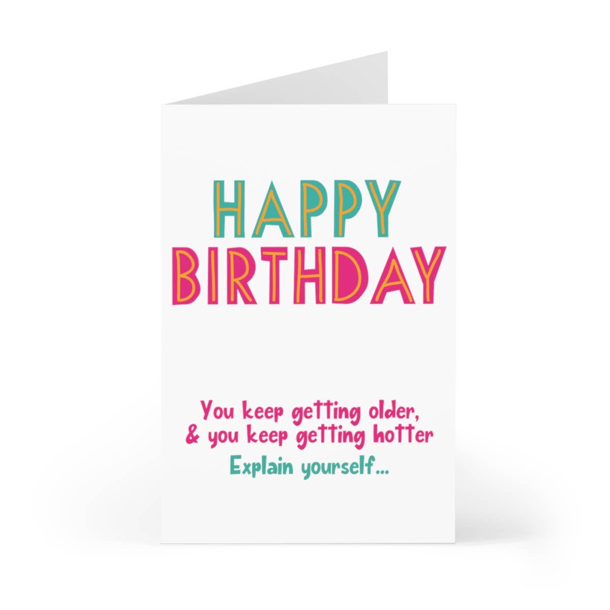 Funny Birthday Card Keep Getting Older