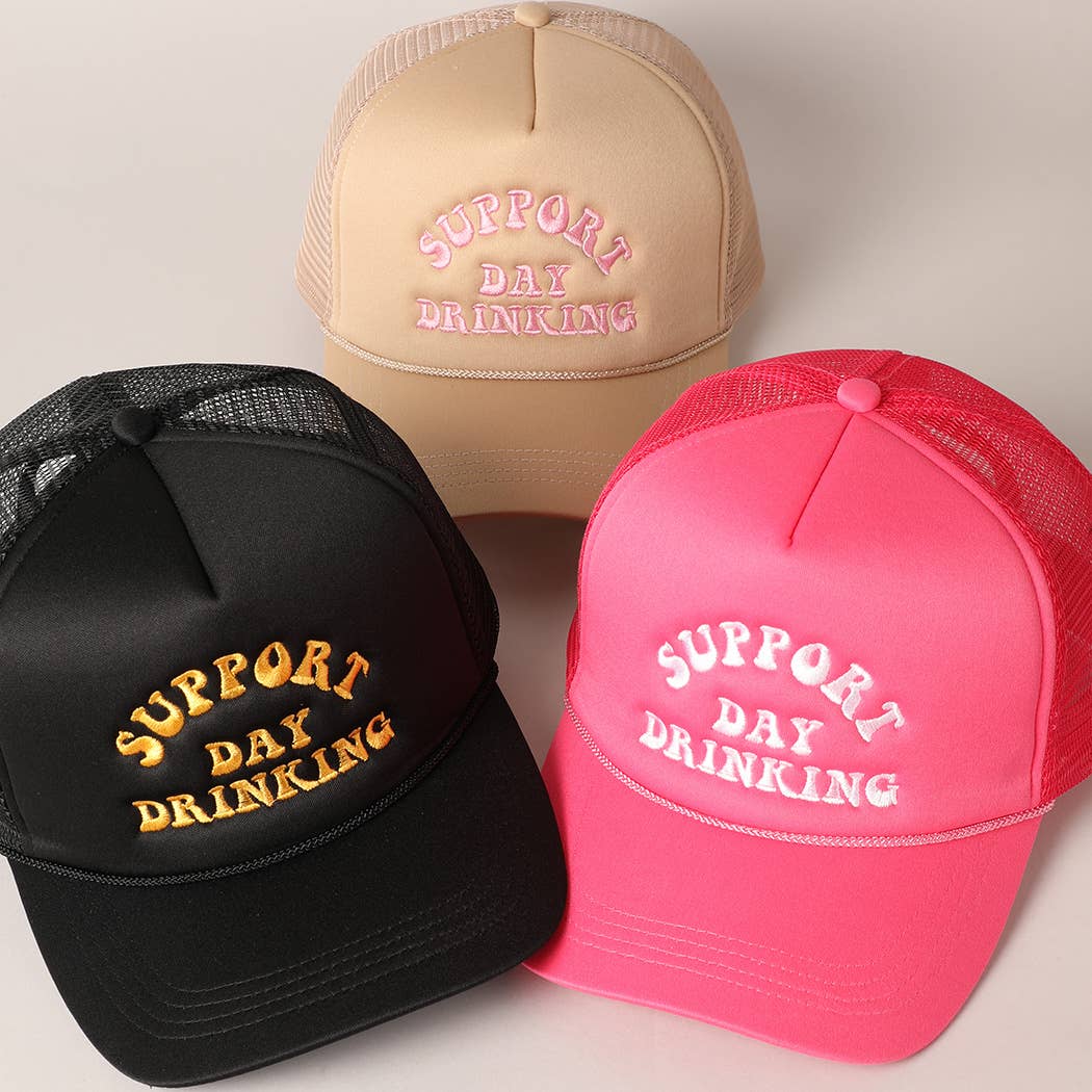 Support Day Drinking Embroidered Trucker Cap in Black