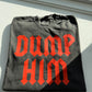 DUMP HIM Graphic Tee