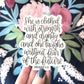 She is Clothed Verse Sticker 3X2.5in. (new size)