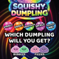 Mystery Dumpling Squishies