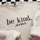Be Kind... of a Bitch Embroidered Crewneck