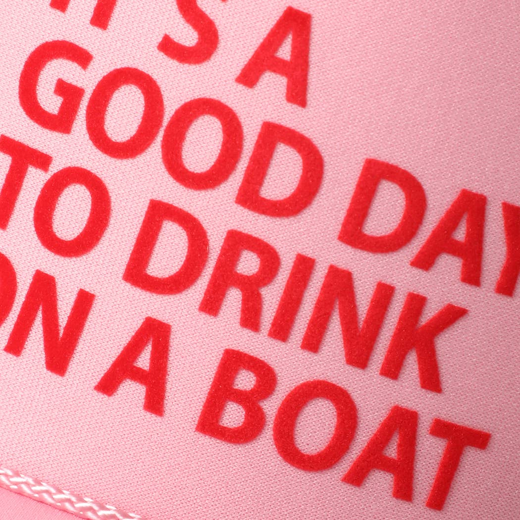 IT'S A GOOD DAY TO DRINK ON A BOAT Trucker Hat