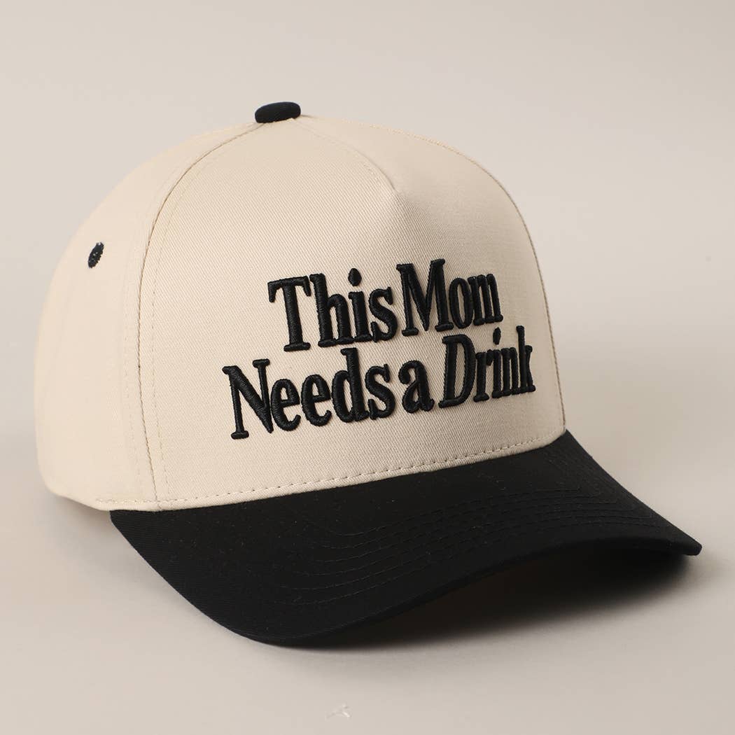 THIS MOM NEEDS A DRINK Trucker Hat