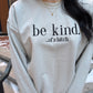 Be Kind... of a Bitch Embroidered Crewneck