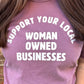 Support Your Local Woman Owned Businesses