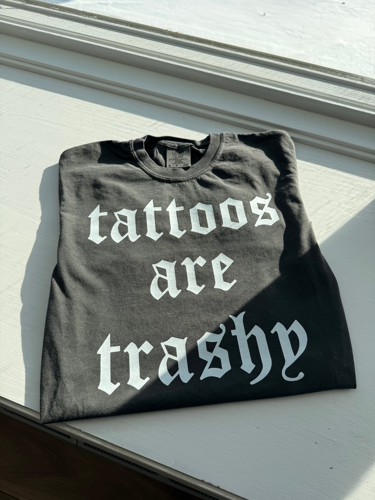 Tattoos are Trashy Graphic Tee