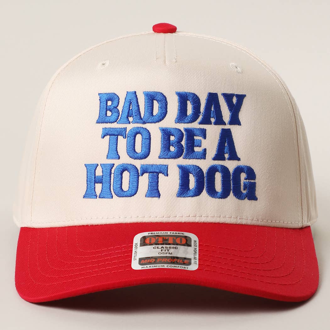 BAD DAY TO BE A HOT DOG Trucker Hat