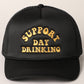 Support Day Drinking Embroidered Trucker Cap in Black