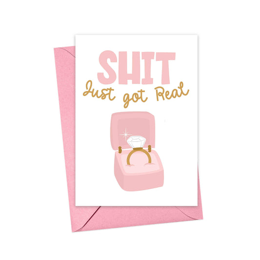 Just Got Real Funny Engagement Card